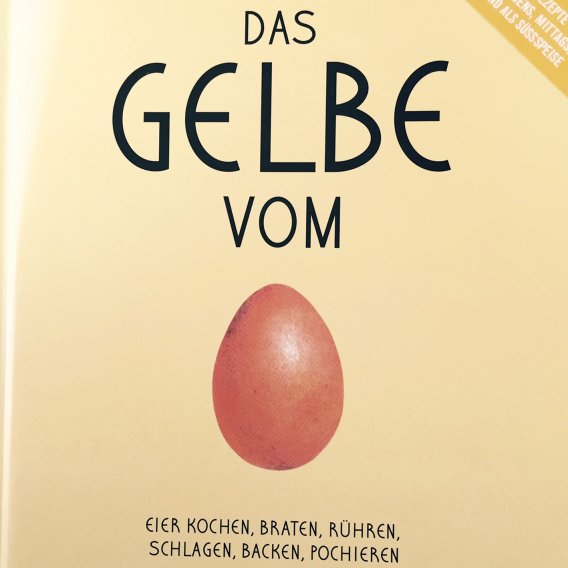 Das Gelbe vom Ei