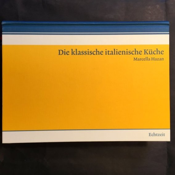 Hazan: Die klassische italienische Küche